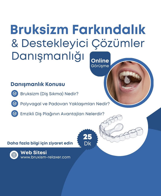 Bruksizm Farkındalık ve Destekleyici Çözümler Danışmanlığı